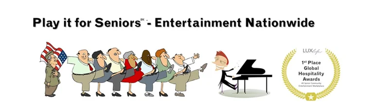 Play it for Seniors — Entertainment Nationwide, 1st Place Global Hospitality Awards